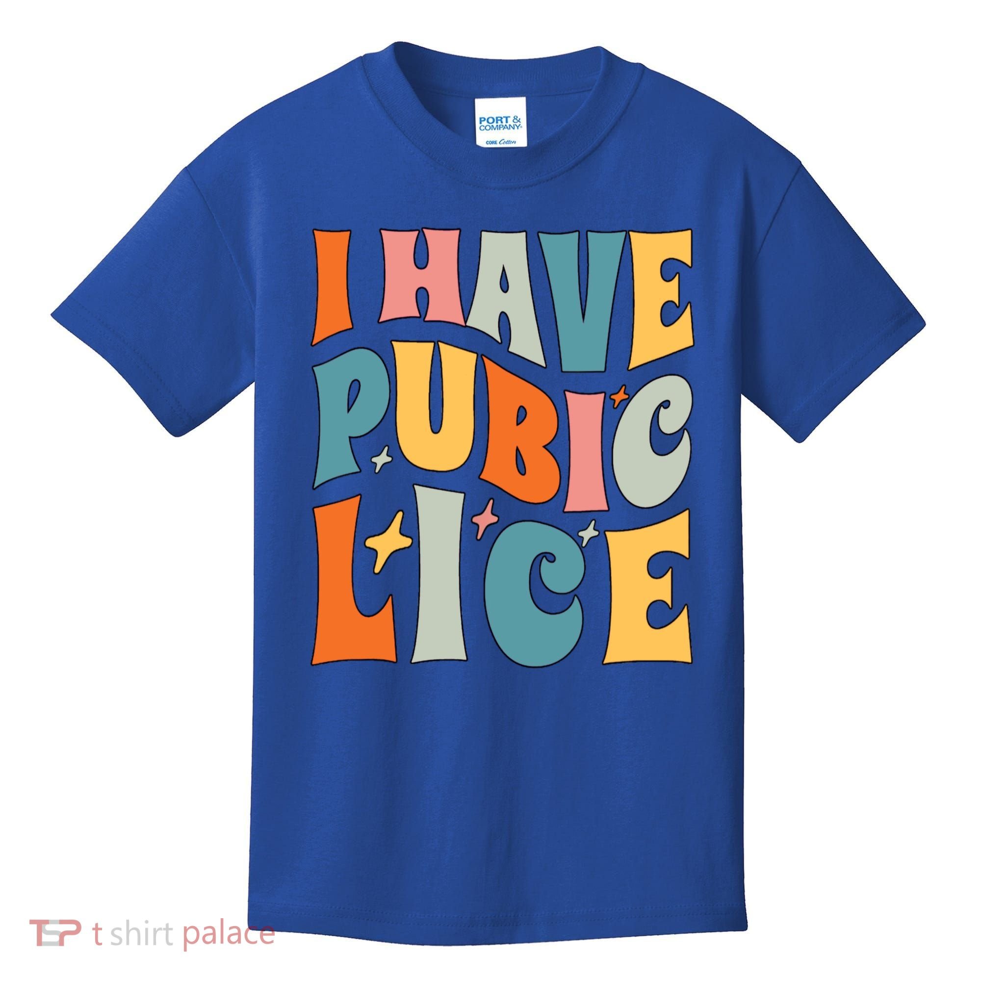 Retro I Have Pubic Lice Offensive Inappropriate Funny Kids T-Shirt