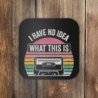 Retro I Have No Idea What This Is Funny Cassette Coaster thumb 0