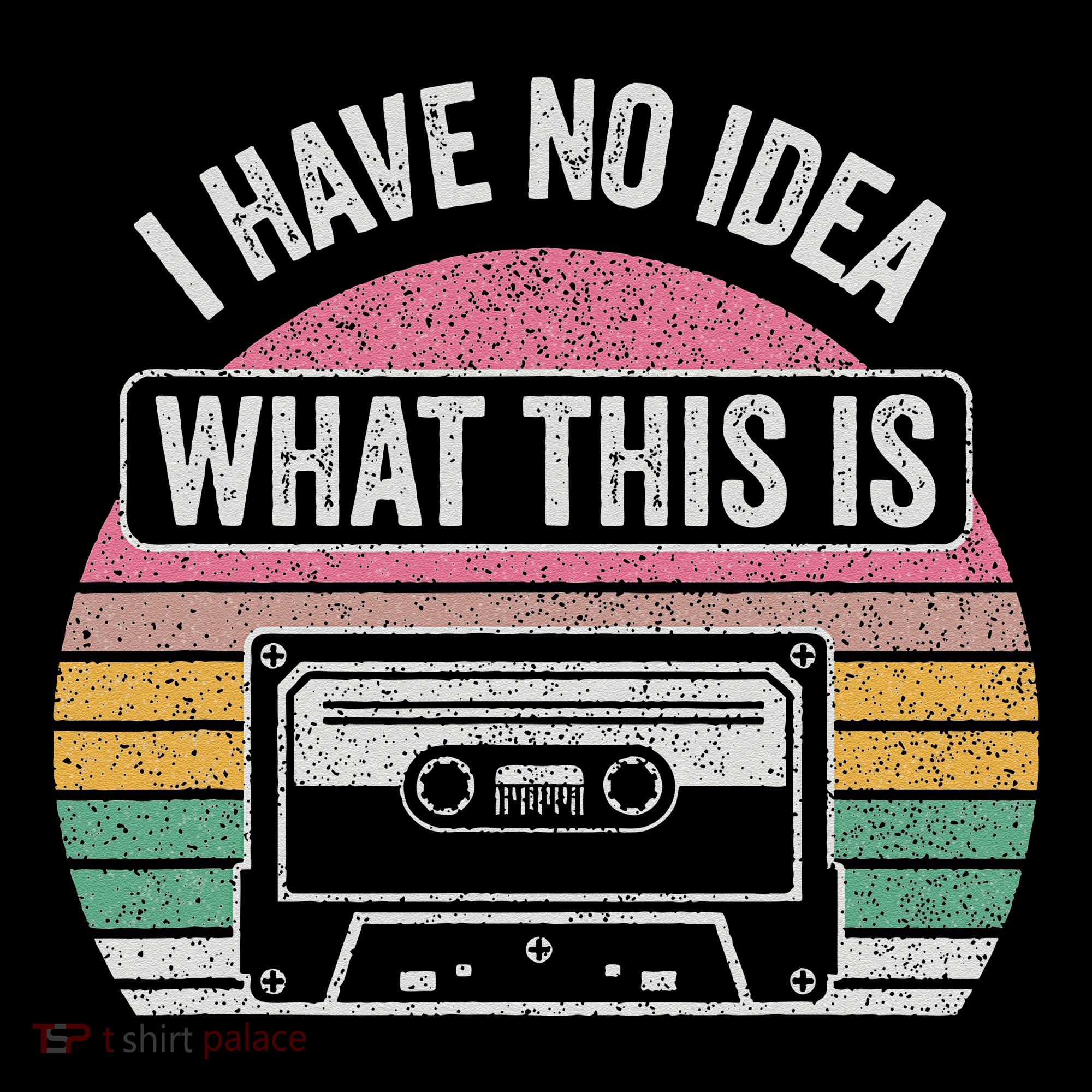 Retro I Have No Idea What This Is Funny Cassette Women's Hoodie