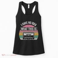 Retro I Have No Idea What This Is Funny Cassette Women's Tank Top thumb 0