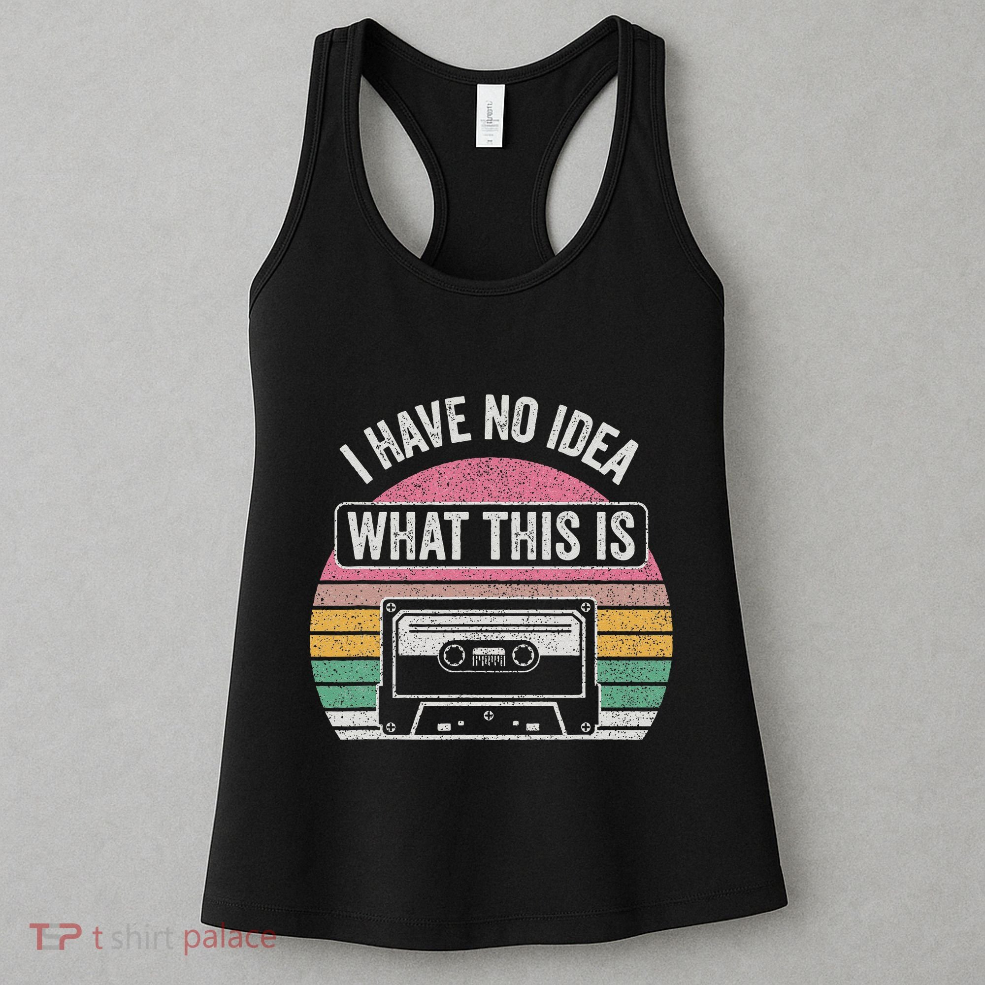 Retro I Have No Idea What This Is Funny Cassette Women's Tank Top