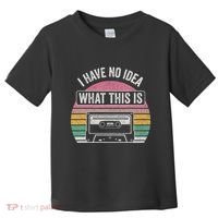 Retro I Have No Idea What This Is Funny Cassette Toddler T-Shirt thumb 0