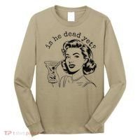 Retro Is He Dead Yet Anti Fascism Long Sleeve Shirt thumb 0