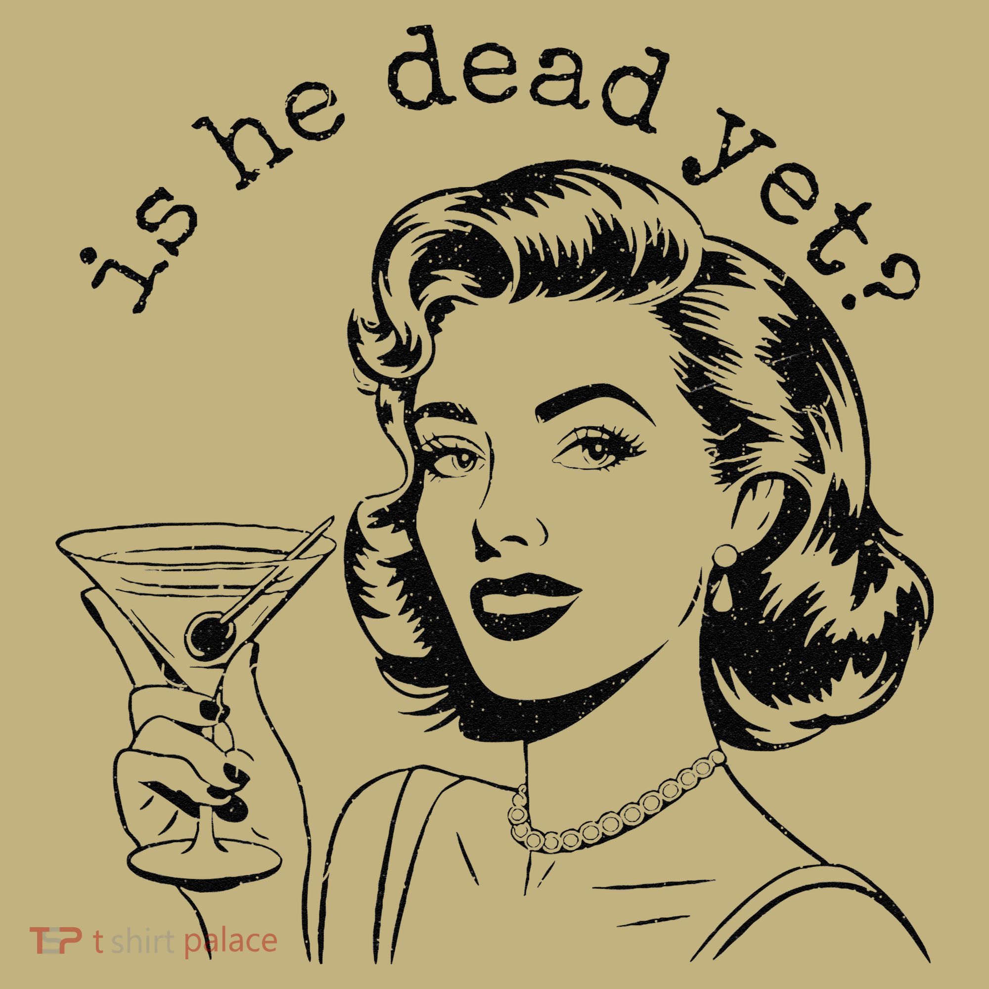 Retro Is He Dead Yet Anti Fascism T-Shirt