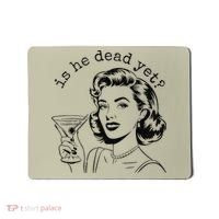 Retro Is He Dead Yet Anti Fascism Mousepad thumb 0