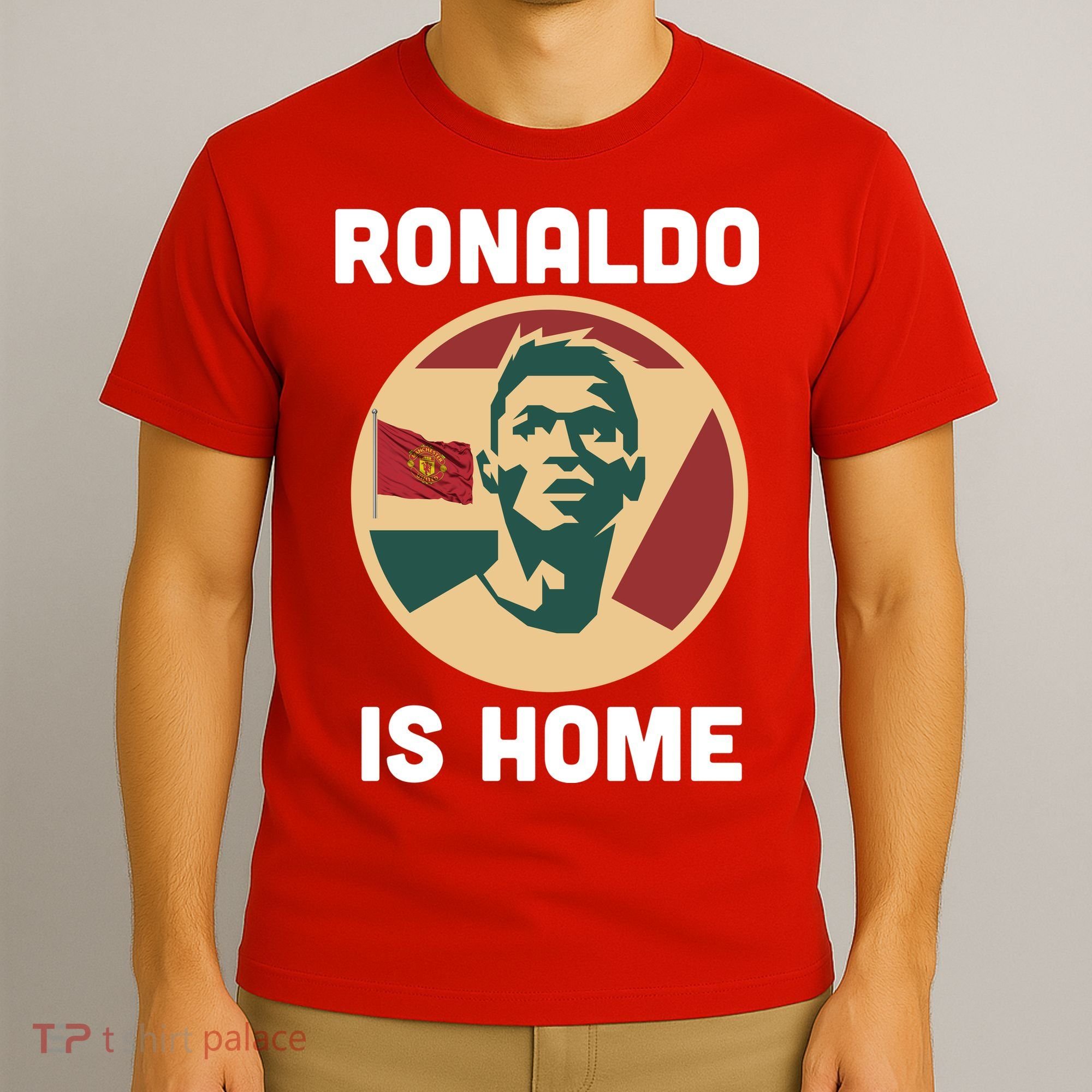Ronaldo Is Home Manchester T-Shirt