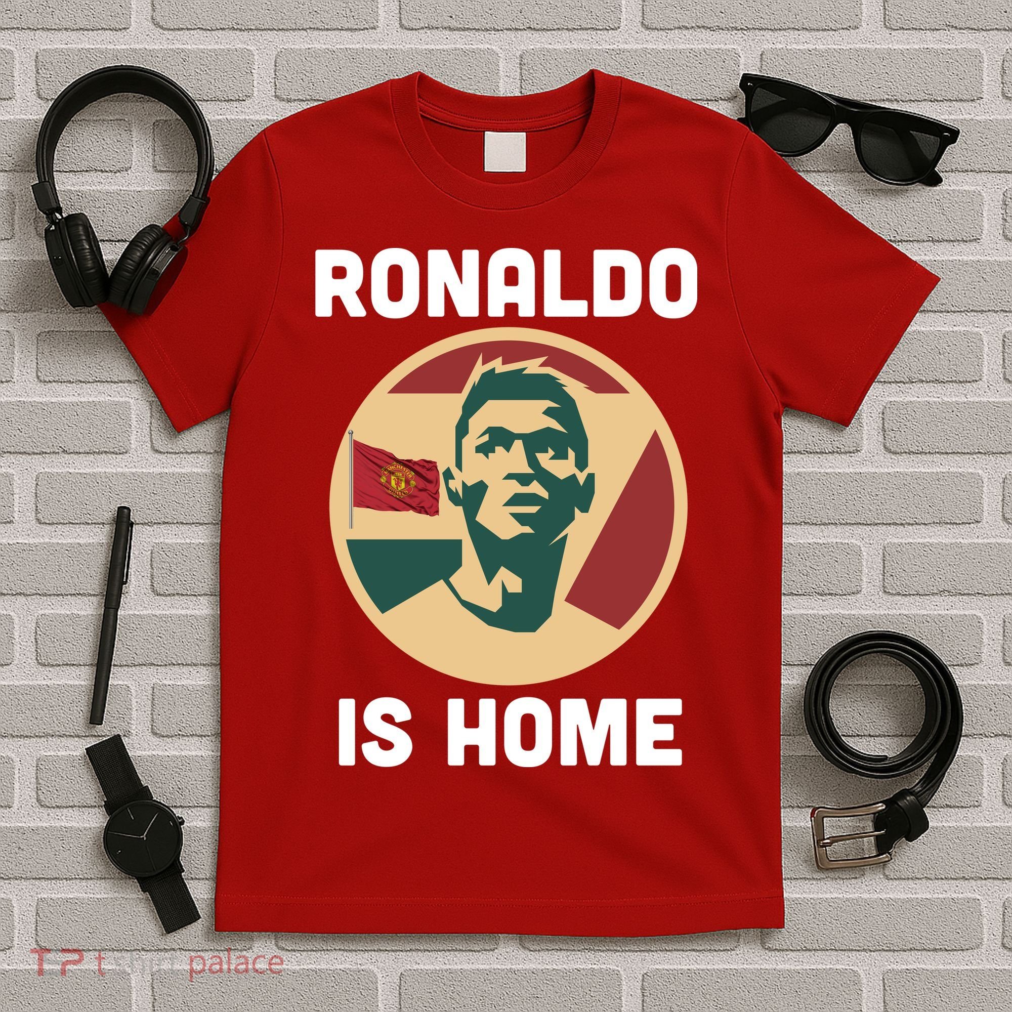 Ronaldo Is Home Manchester T-Shirt
