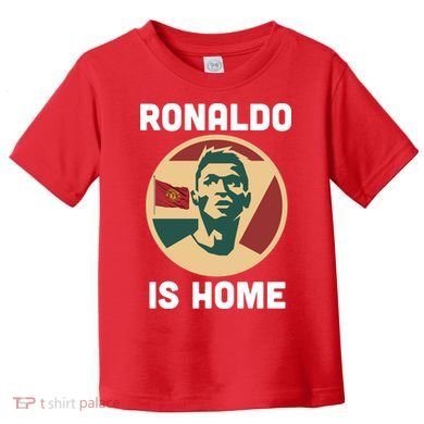 Ronaldo Is Home Manchester Toddler T-Shirt