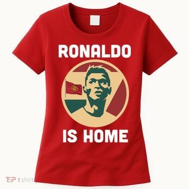 Ronaldo Is Home Manchester Women's T-Shirt