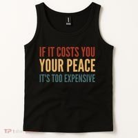 Retro If It Costs You Your Peace Its Too Expensive Tank Top thumb 2
