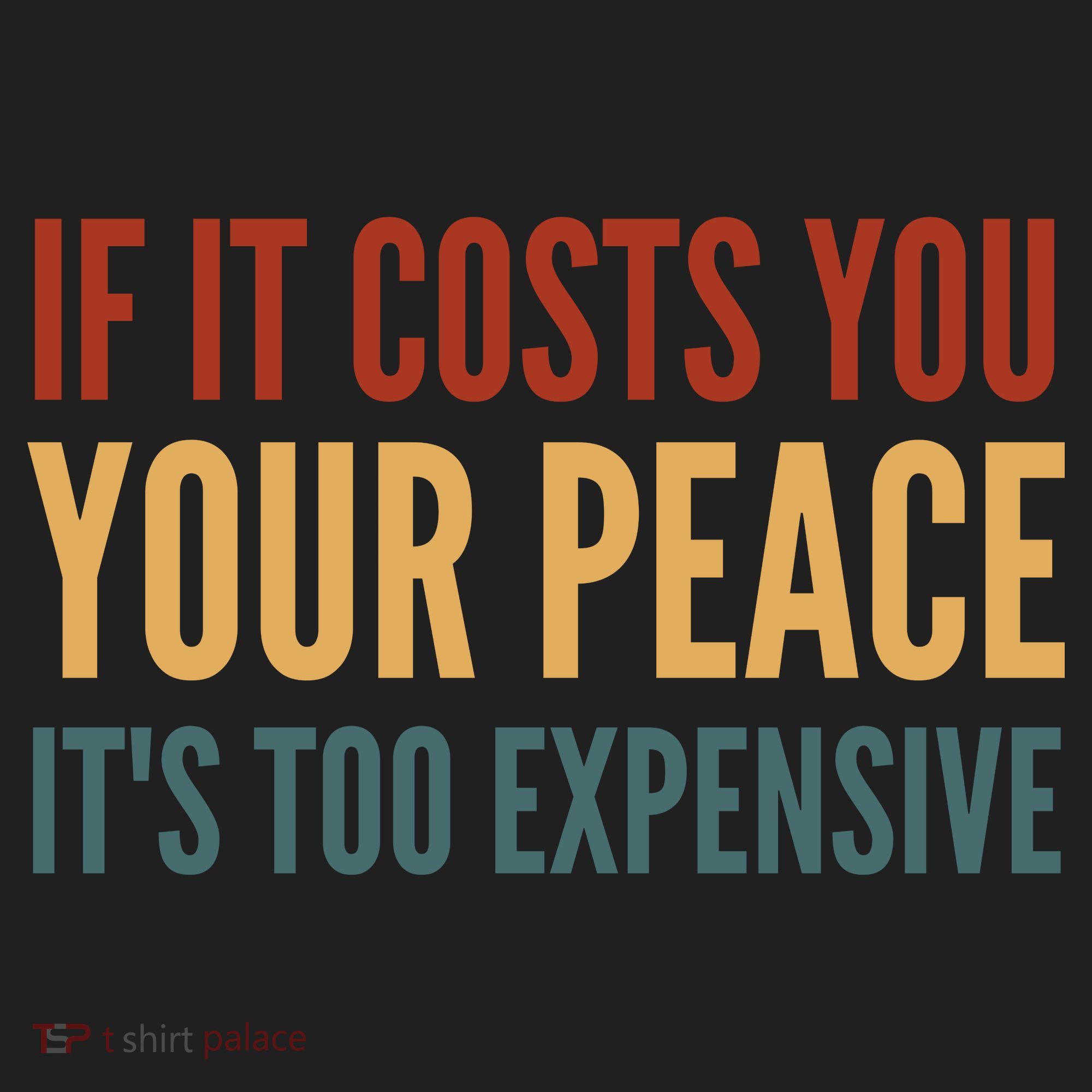 Retro If It Costs You Your Peace Its Too Expensive Golf Towel