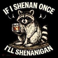 Raccoon If I Shenan Once I'll Shenanigan Coffee Mug thumb 5