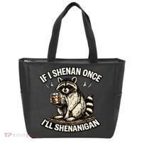 Raccoon If I Shenan Once I'll Shenanigan Tote Bag thumb 0