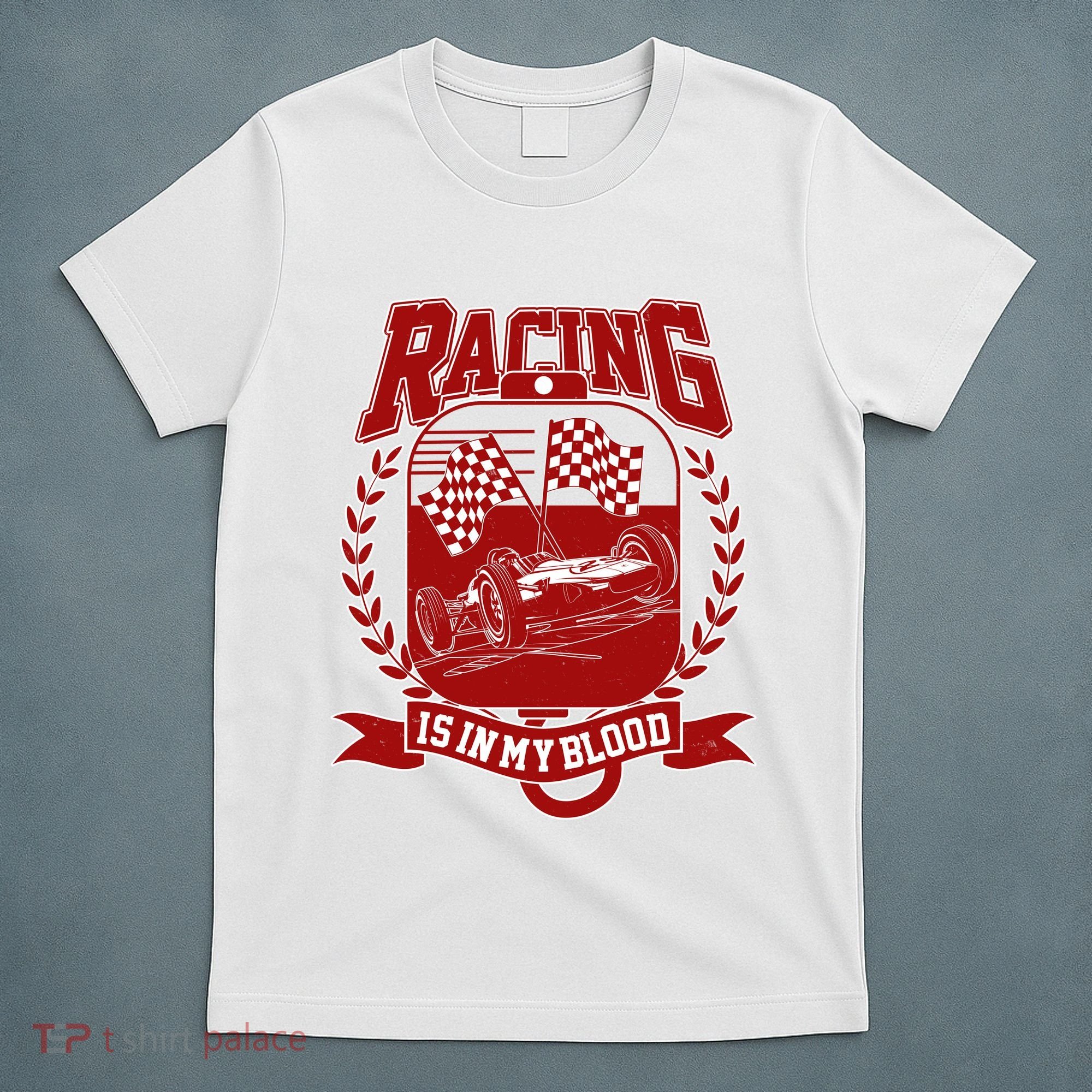 Racing Is In My Blood T-Shirt