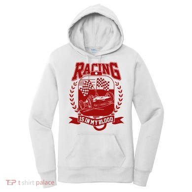 Racing Is In My Blood Women's Hoodie