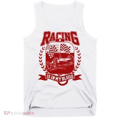 Racing Is In My Blood Tank Top