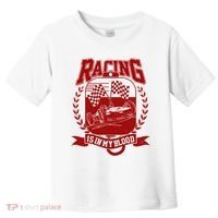 Racing Is In My Blood Toddler T-Shirt thumb 0