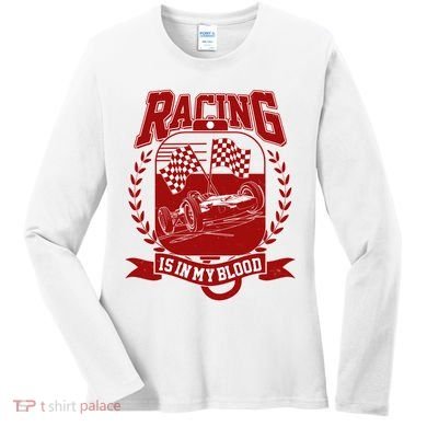 Racing Is In My Blood Women's Long Sleeve Shirt