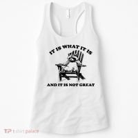 Raccoon It Is What It Is And It Is Not Great Women's Tank Top thumb 0