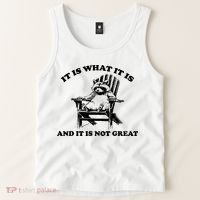 Raccoon It Is What It Is And It Is Not Great Tank Top thumb 2