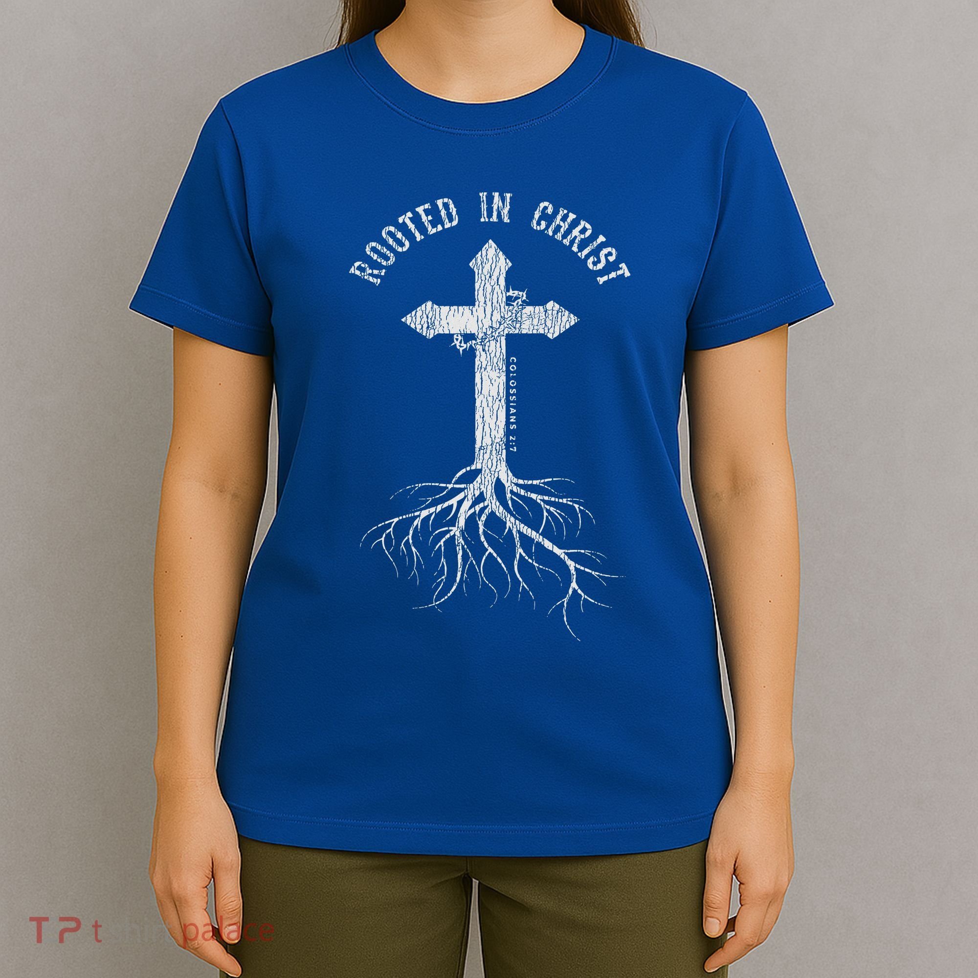 Rooted In Jesus Christ Cross Christian T-Shirt
