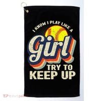 Retro I Know I Play Like A Try To Keep Up Softball Golf Towel thumb 0