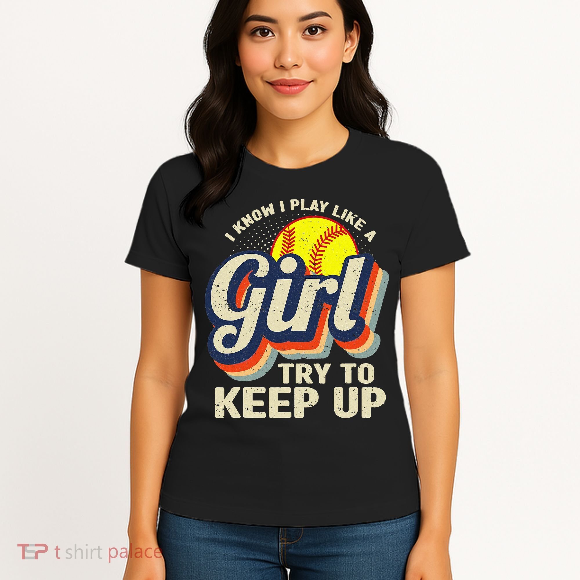 Retro I Know I Play Like A Try To Keep Up Softball Women's T-Shirt