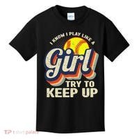 Retro I Know I Play Like A Try To Keep Up Softball Kids T-Shirt thumb 0