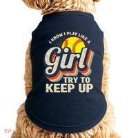 Retro I Know I Play Like A Girl Try To Keep Up Softball Doggie Tank thumb 0