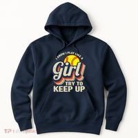 Retro I Know I Play Like A Girl Try To Keep Up Softball Hoodie thumb 0
