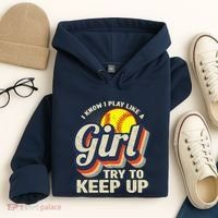 Retro I Know I Play Like A Girl Try To Keep Up Softball Hoodie thumb 4