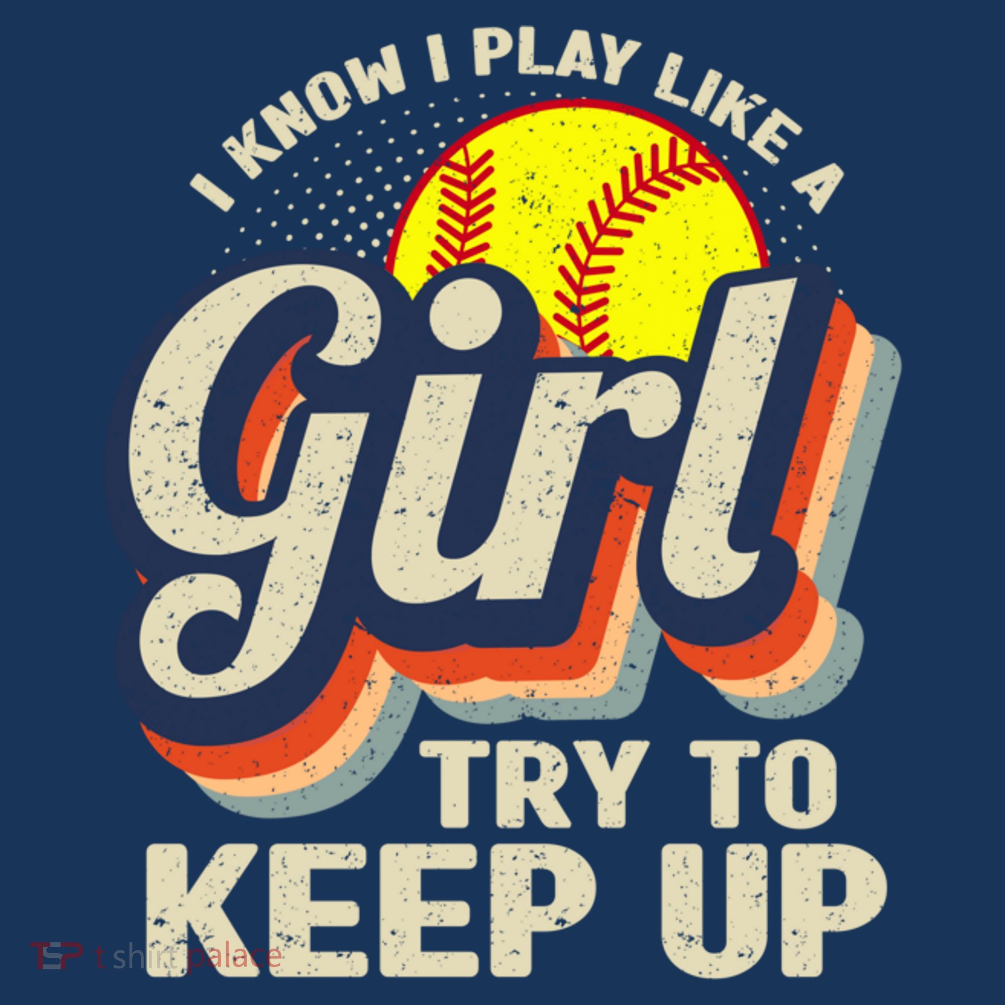 Retro I Know I Play Like A Girl Try To Keep Up Softball Women's Hoodie