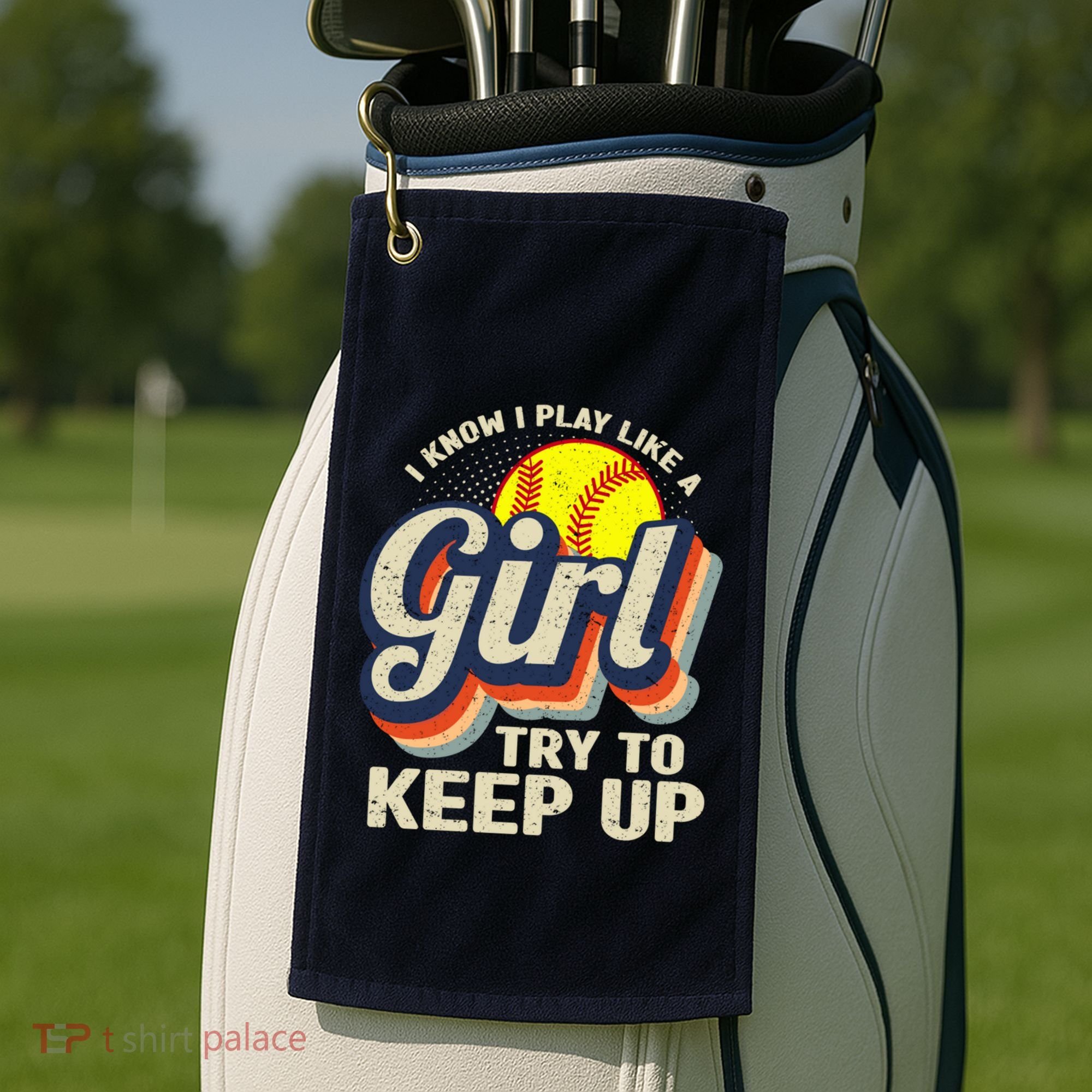 Retro I Know I Play Like A Girl Try To Keep Up Softball Golf Towel