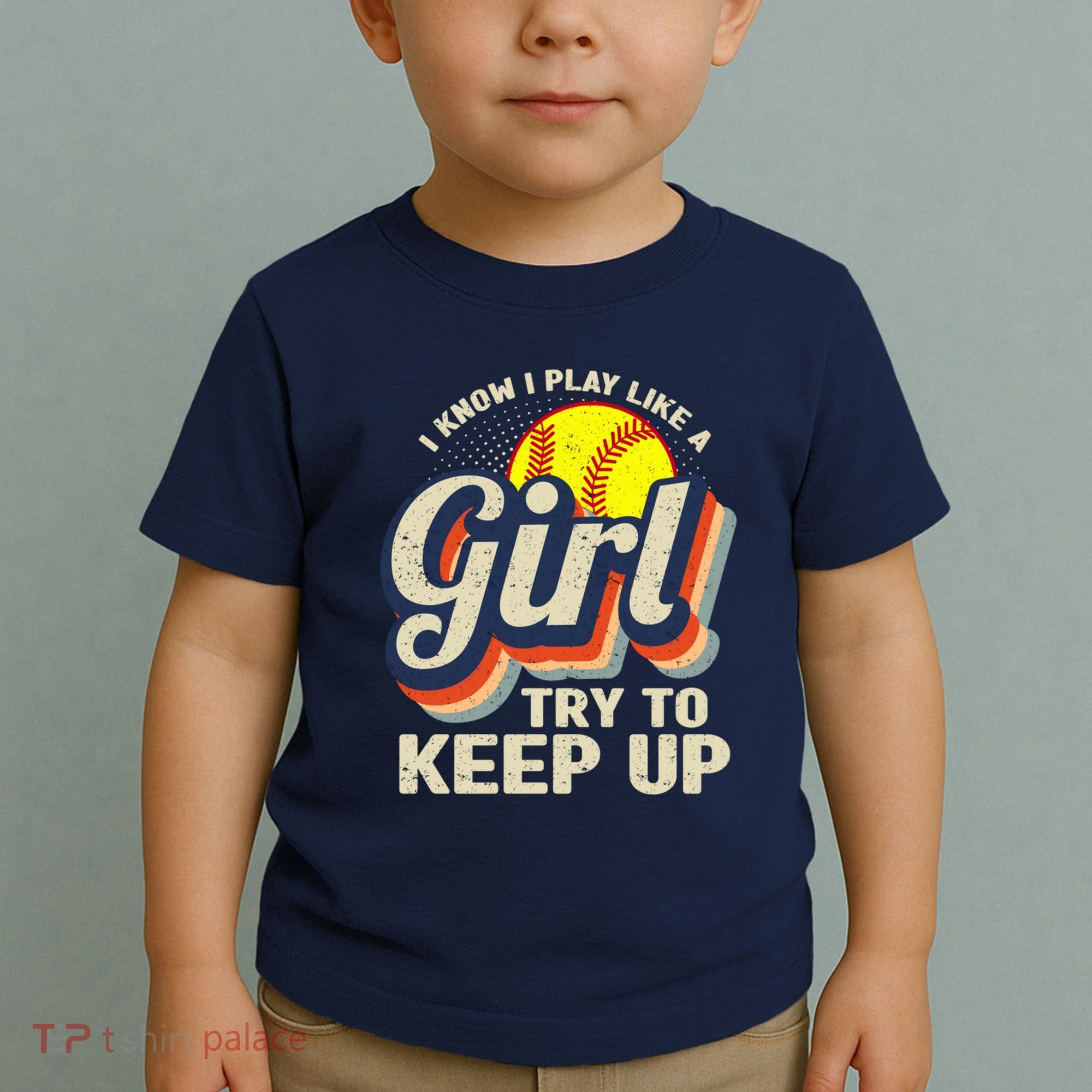 Retro I Know I Play Like A Girl Try To Keep Up Softball Toddler T-Shirt