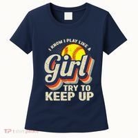 Retro I Know I Play Like A Girl Try To Keep Up Softball Women's T-Shirt thumb 0