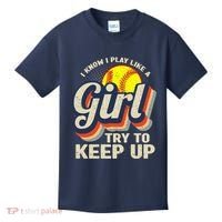 Retro I Know I Play Like A Girl Try To Keep Up Softball Kids T-Shirt thumb 0