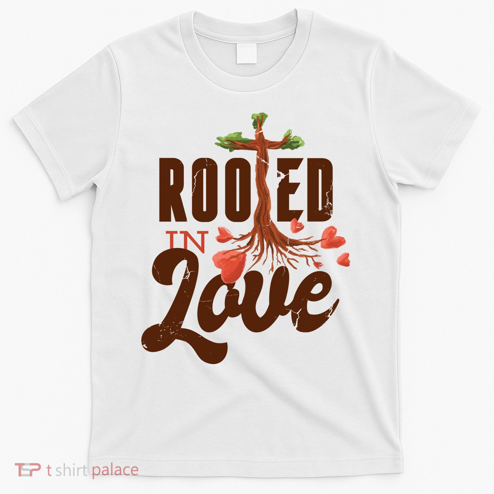 Rooted In Love Jesus Cross T-Shirt