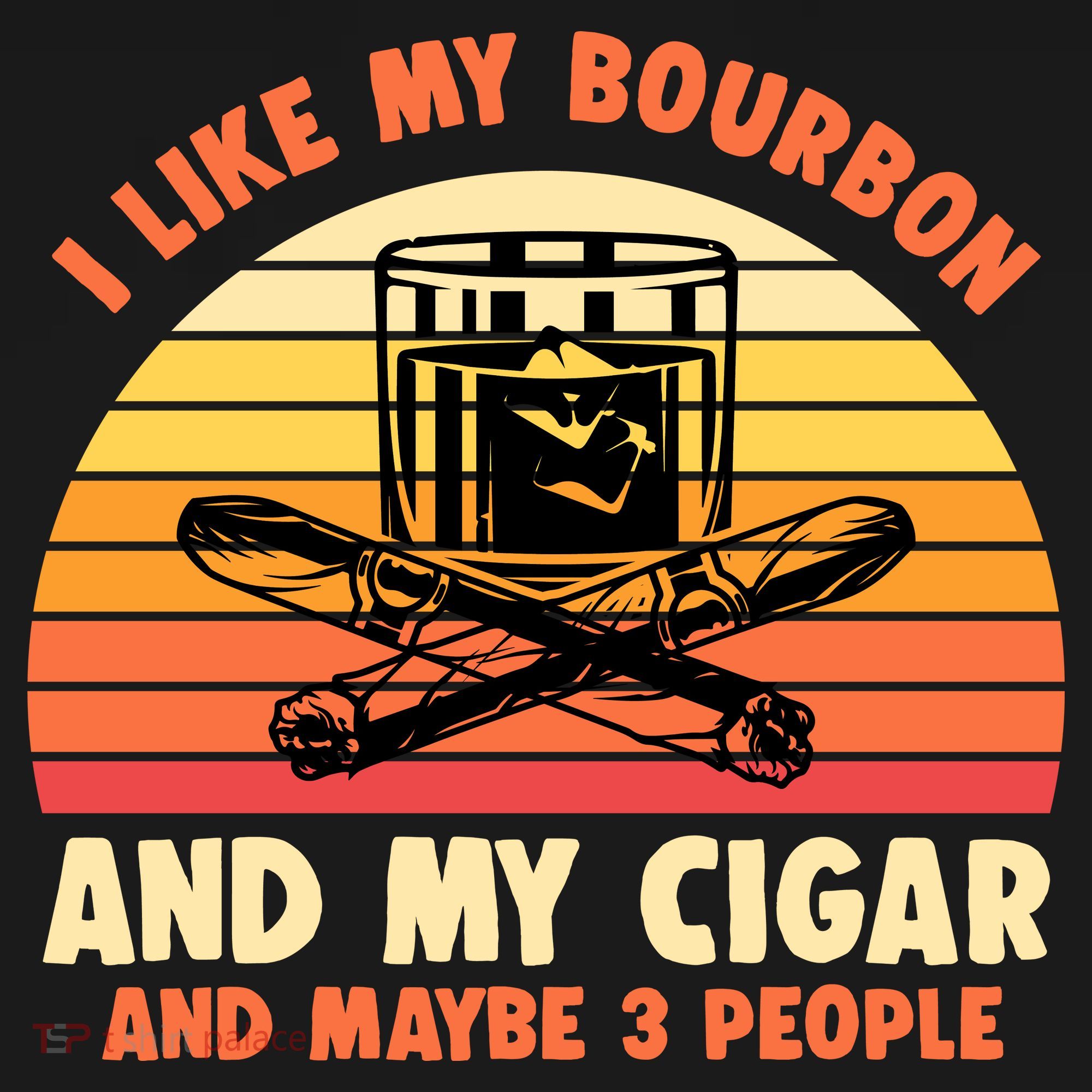Retro I Like My Bourbon And My Cigar And Maybe Three People Funny Quote Women's Tank Top