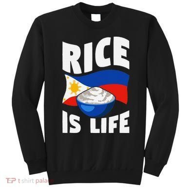 Rice Is Life Philippine Flag Rice Lover Sweatshirt