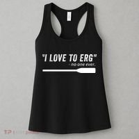 Rowing, | I Love To ERG, For Crew, Funny Rowing Women's Tank Top thumb 3