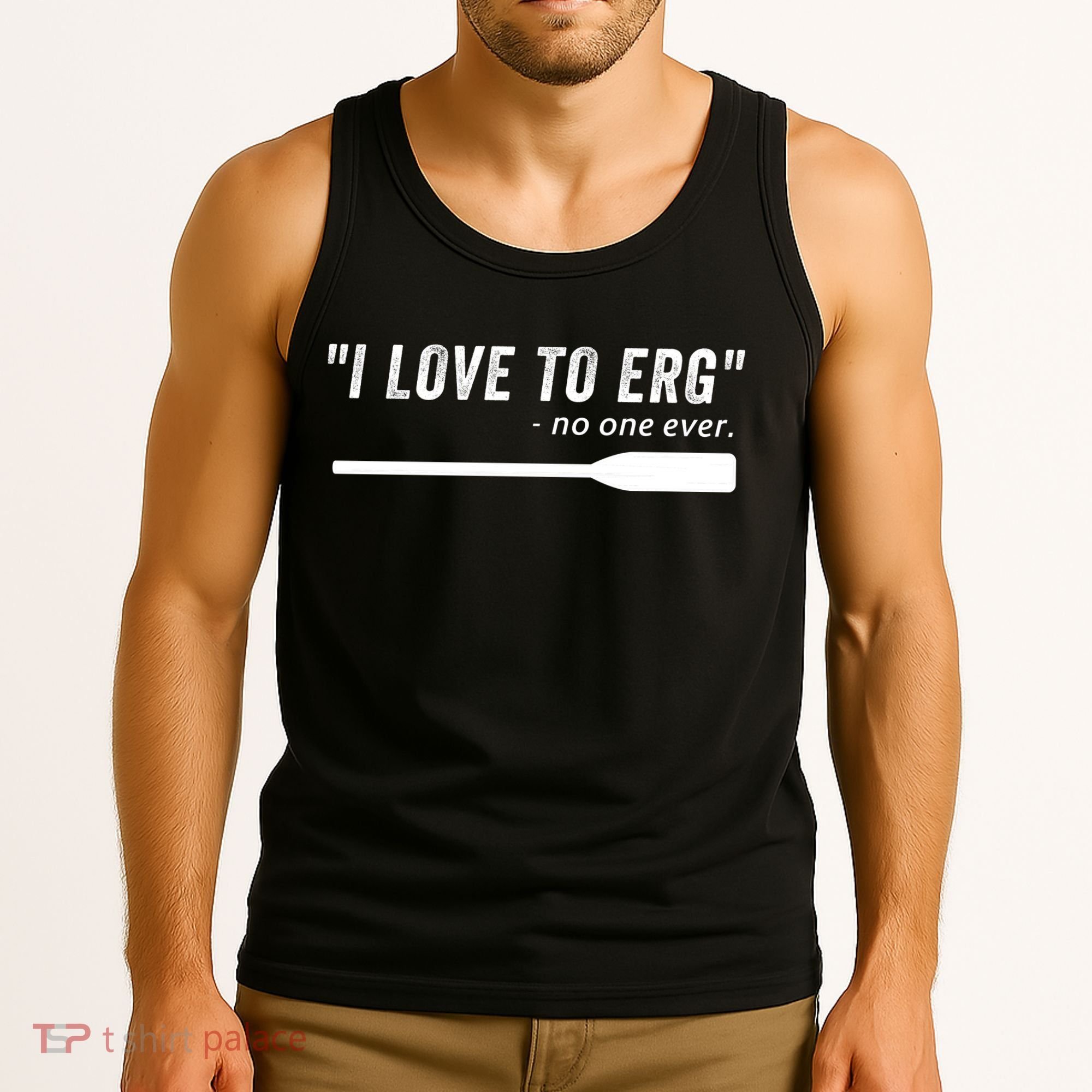 Rowing, | I Love To ERG, For Crew, Funny Rowing Tank Top