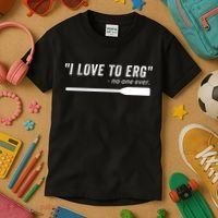 Rowing, | I Love To ERG, For Crew, Funny Rowing Kids T-Shirt thumb 3