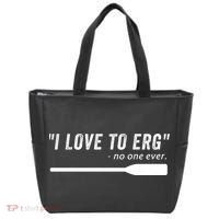 Rowing, | I Love To ERG, For Crew, Funny Rowing Tote Bag thumb 0