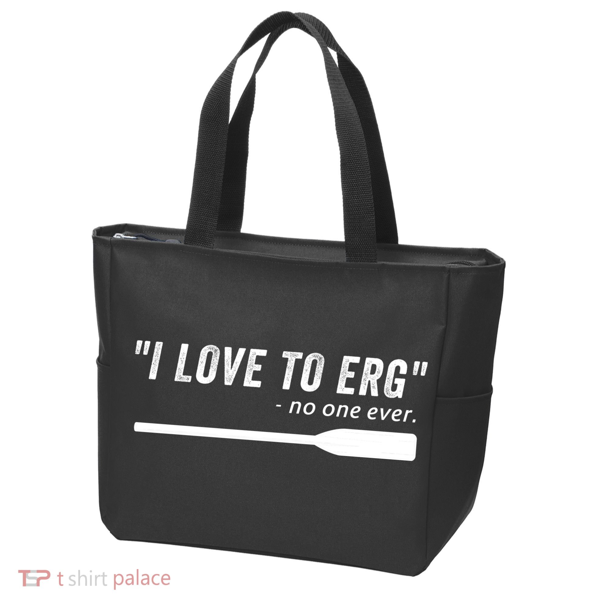 Rowing, | I Love To ERG, For Crew, Funny Rowing Tote Bag