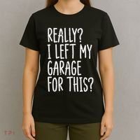 Really I Left My Garage For This Car Auto Mechanic T-Shirt thumb 4