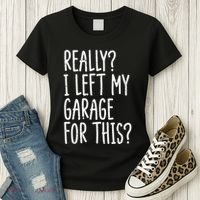 Really I Left My Garage For This Car Auto Mechanic Women's T-Shirt thumb 3