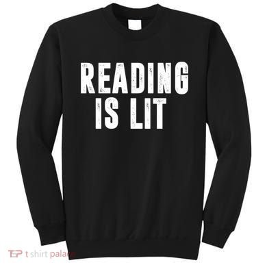Reading Is Lit Sweatshirt