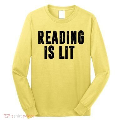 Reading Is Lit Long Sleeve Shirt