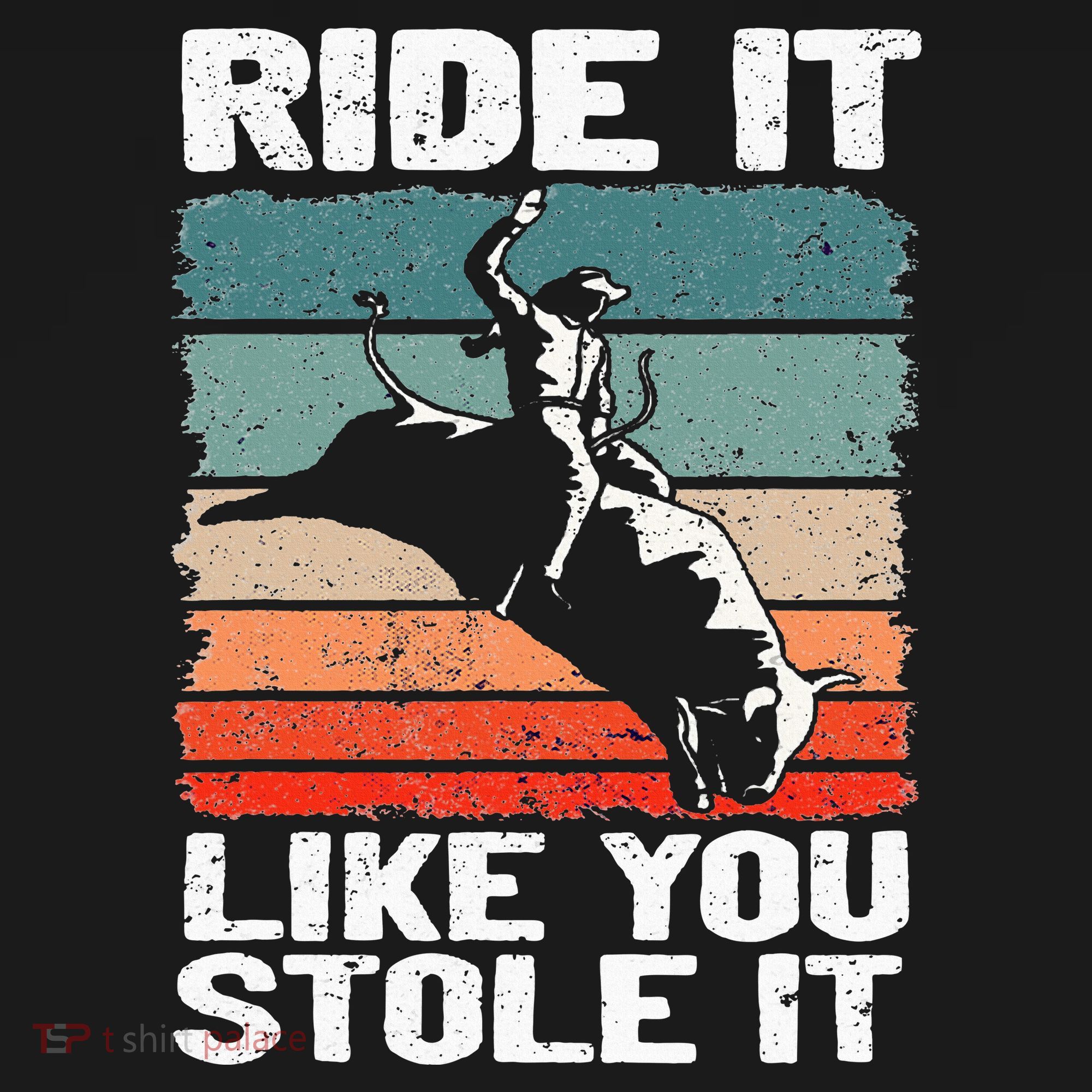 Ride It Like You Stole It Rodeo Bull Riding Cowboy Women's Hoodie