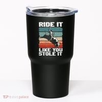 Ride It Like You Stole It Rodeo Bull Riding Cowboy Tumbler thumb 0